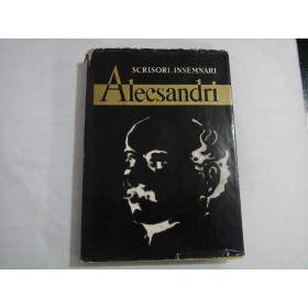 SCRISORI, INSEMNARI - VASILE ALECSANDRI 